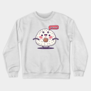 Yummy onigiri Crewneck Sweatshirt